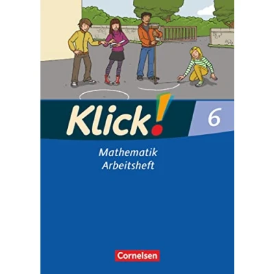 Abbildung von Klick! Mathematik Mittel /Oberstufe Ausgabe 2009 6. Schuljahr: Arbeitsheft