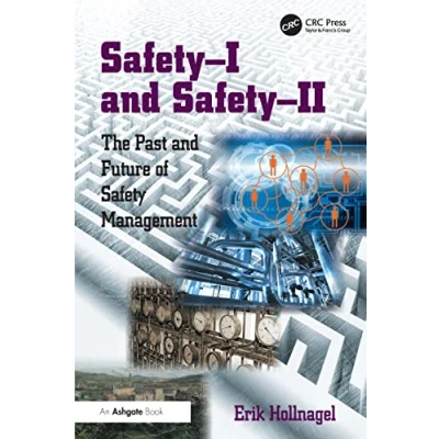 Abbildung von Safety I and II: The Past Future of Management