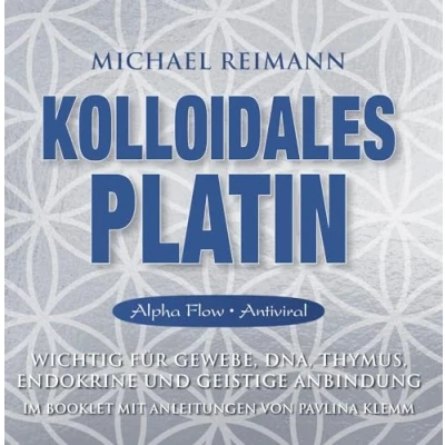 Abbildung von Kolloidales Platin [Alpha Flow]: Wichtig für Gewebe, DNA, Thymus, Endokrine und geistige Anbindung mit einer Meditationsanleitung im Booklet von ... Michael Reimann heilsamen Frequenzen)