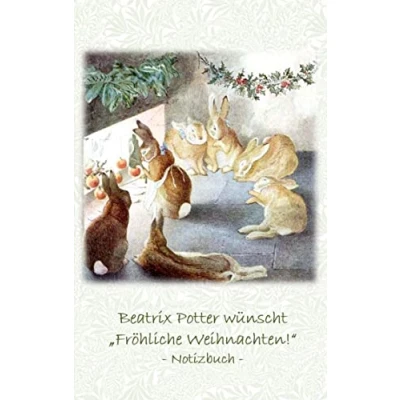 Abbildung von Beatrix Potter wünscht &quot;Fröhliche Weihnachten!&quot; Notizbuch ( Peter Hase ): Hase, Notizbuch, Notebook, Einschreibbuch, Notizen, Original, ... Erwachsene, Geschenkbuch, Geschenk