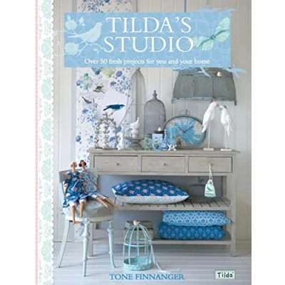 Abbildung von Tilda&#039;s Studio: Over 50 Fresh Projects for You and Your Home