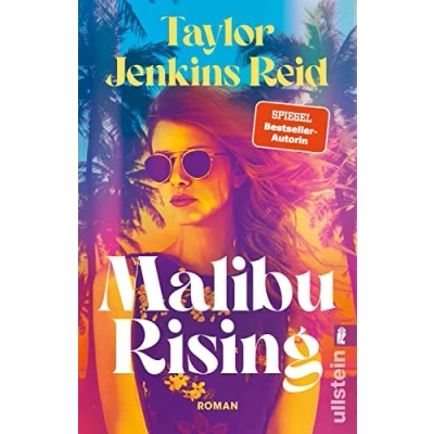 Abbildung von Malibu Rising: Roman Starautorin Taylor Jenkins Reid erzählt von der Party des Sommers