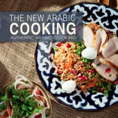 Abbildung von The New Arabic Cooking: Authentic Cooking (2nd Edition)