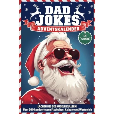 Abbildung von Dad Jokes Adventskalender: Lachen bis die Kugeln Kullern! I Der humorvolle Weihnachtscountdown für Männer Mit handverlesenen Flachwitzen, Kalauern ... absoluter Lachgarantie Komplett in Farbe