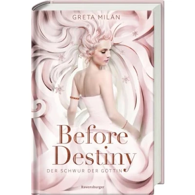 Abbildung von der Schwur Göttin, Band 2: Before Destiny (Der 2)