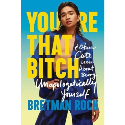 Abbildung von You’re That B*tch: &amp; Other Cute Stories About Being Unapologetically Yourself