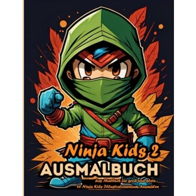 Abbildung von Ninja Kids 2 Ausmalbuch: Das Malbuch für groß und klein, Kinder Erwachsene 40 Illustrationen zum Ausmalen
