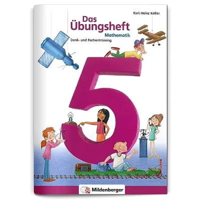 Abbildung von Das Übungsheft Mathematik 5: Denk und Rechentraining Lernheft für 5. Klasse Mathe, Übungen zu Runden, Überschlagsrechnen Bruchrechnung, inkl. Lösungsheft Sticker