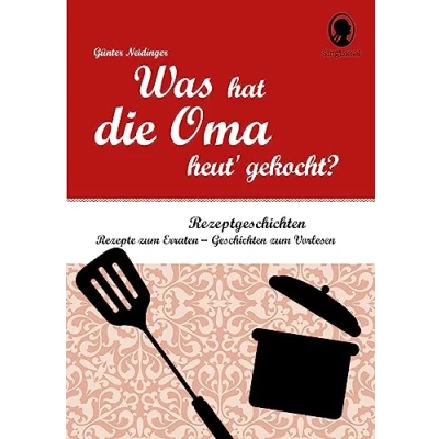 Abbildung von Demenz Beschäftigung. Was hat die Oma heut gekocht. Unterhaltsame Rätsel und Geschichten für Senioren rund um beliebte Gerichte Rezepte. Aktives Gedächtnistraining Senioren, das Spaß macht.