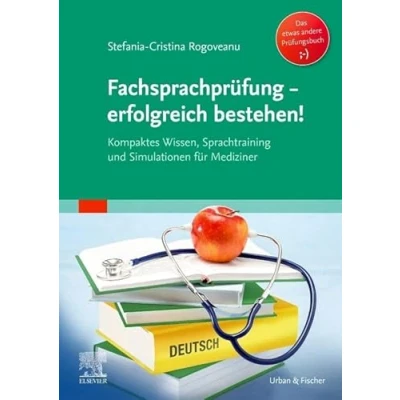 Abbildung von Fachsprachprüfung erfolgreich bestehen!: Kompaktes Wissen, Sprachtraining und Simulationen für Mediziner