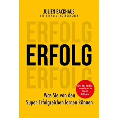Abbildung von ERFOLG: Was Sie von den Super Erfolgreichen lernen können