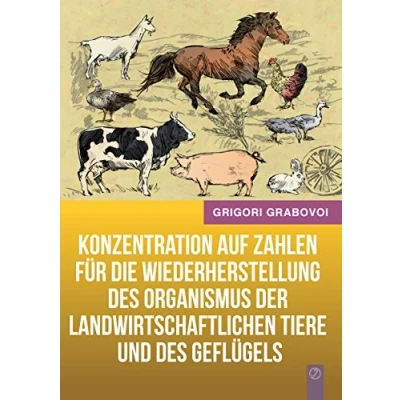 Abbildung von Konzentration auf Zahlen für die Wiederherstellung des Organismus der landwirtschaftlichen Tiere und Geflügels