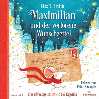 Abbildung von Maximilian und der verlorene Wunschzettel (Maximilian 1): Eine Adventsgeschichte in 24 1/2 Kapiteln: 2 CDs