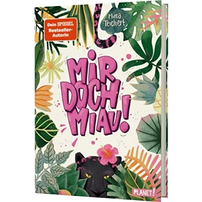 Abbildung von Mir doch MIAU!: Lustiger Kinderroman mit starkem Mädchen ab 10