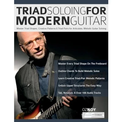 Abbildung von Triad Soloing for Modern Guitar: Master Shapes, Creative Patterns &amp; Pairs Articulate, Melodic Guitar (Learn how to play fusion guitar)