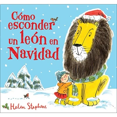 Abbildung von Como esconder Un león en Navidad / How to Hide a Lion at Christmas: cuento de para todos los niños y niñas (Cuentos infantiles)