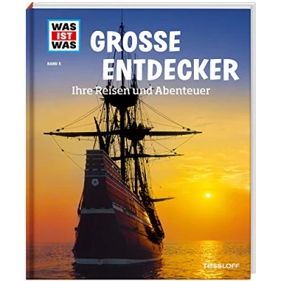 Abbildung von WAS IST Band 5 Große Entdecker. Ihre Reisen und Abenteuer (WAS Sachbuch, 5)