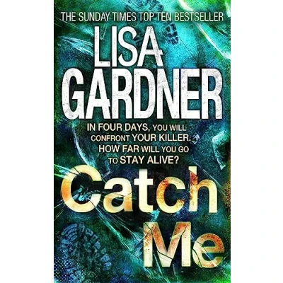 Abbildung von Catch Me (Detective D.D. Warren 6): An insanely gripping thriller from the bestselling author of BEFORE SHE DISAPPEARED