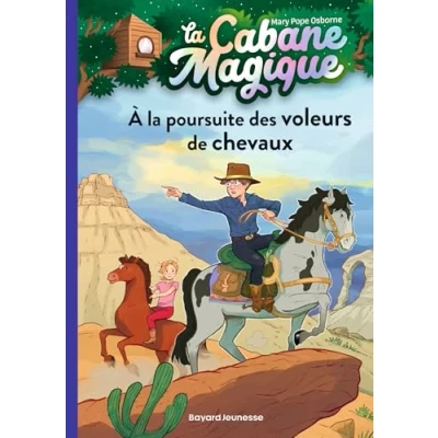 Abbildung von la cabane magique, Tome 13: À poursuite des voleurs de chevaux
