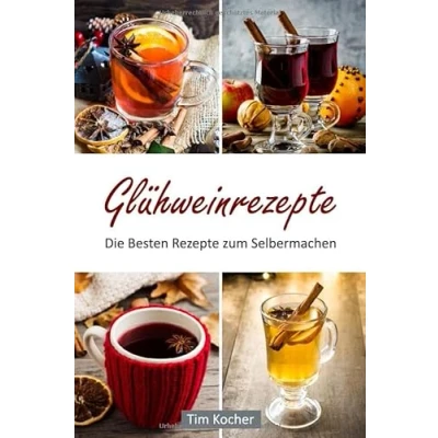 Abbildung von Glühweinrezepte Die Besten Rezepte zum Selbermachen