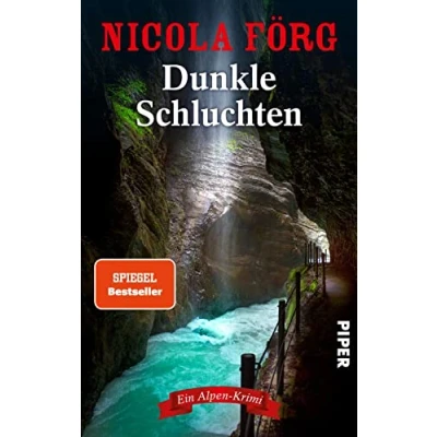 Abbildung von Dunkle Schluchten (Alpen Krimis 14): Ein Alpen Krimi Spannender Kriminalroman zwischen Italien und Bayern um seltsame Morde, Tierschutz ... Mangold Kathi Reindl ermitteln, Band 14)