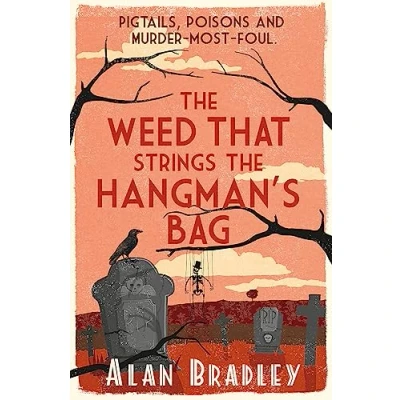 Abbildung von the Weed That Strings Hangman&#039;s Bag: gripping second novel in cosy Flavia de Luce series (Flavia Mystery)