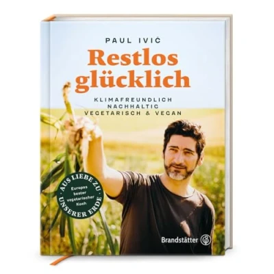 Abbildung von Restlos glücklich. Vegetarisch, Klimafreundlich, nachhaltig: nachhaltig, vegetarisch &amp; vegan
