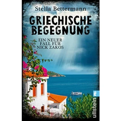 Abbildung von Griechische Begegnung: Kommissar Nick Zakos ermittelt (Nick Krimi, Band 2)