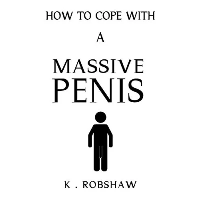 Abbildung von How To Cope with a Massive Penis: Inappropriate, outrageously funny joke notebook disguised as real 6x9 paperback fool your friends this awesome gift!