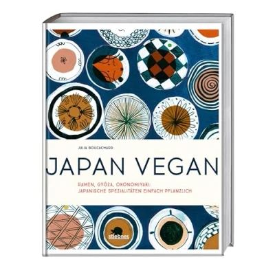 Abbildung von Japan vegan: Ramen, Gyoza, Okonomiyaki: japanische Spezialitäten einfach pflanzlich. japanisches Kochbuch für die Vegane Küche. Rezepte Ramen Suppe, Omlette, Tempura u.a.