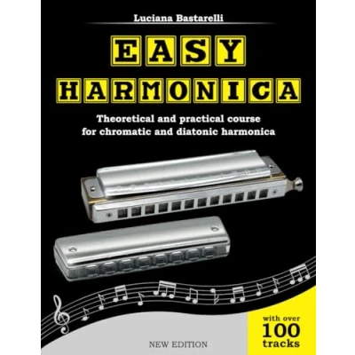 Abbildung von Easy Harmonica: Theoretical and practical course for chromatic diatonic harmonica