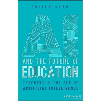 Abbildung von AI and the Future of Education: Teaching in Age Artificial Intelligence