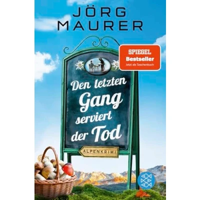 Abbildung von Den letzten Gang serviert der Tod: Alpenkrimi