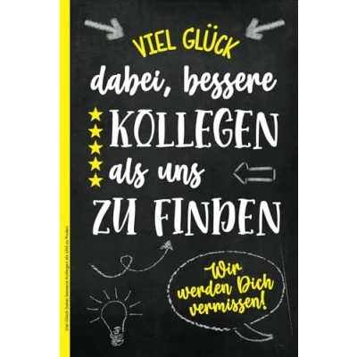 Abbildung von Viel Glück Dabei bessere Kollegen als UNS zu finden: Abschiedsgeschenk Jobwechsel ein Notizbuch zur Verabschiedung für bester Kollege Geschenkideen zum neuen Job und Abschied Arbeitskollege