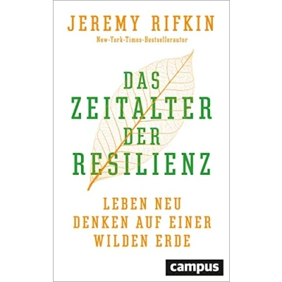 Abbildung von Das Zeitalter der Resilienz: Leben neu denken auf einer wilden Erde