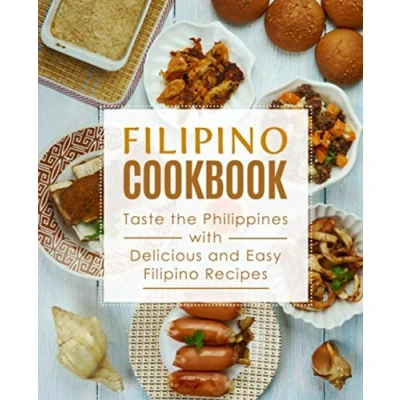 Abbildung von Filipino Cookbook: Taste the Philippines with Delicious and Easy Recipes
