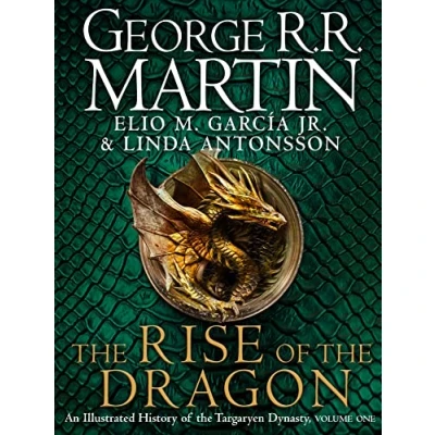 Abbildung von the Rise of Dragon: An Illustrated History Targaryen Dynasty