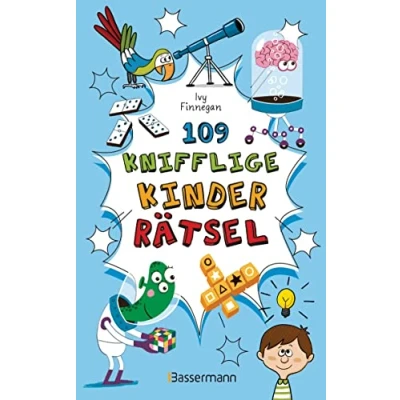 Abbildung von 109 knifflige Kinderrätsel. Ab 8 Jahren: Logik und Denkrätsel, Labyrinthe, Bilder Zahlenrätsel u.v.m.
