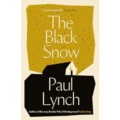 Abbildung von the Black Snow: Author of 2023 Booker Prize Winning novel Prophet Song