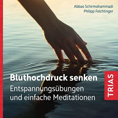 Abbildung von Bluthochdruck senken (Audio CD mit Booklet): Entspannungsübungen und einfache Meditationen (TRIAS Audiobook)