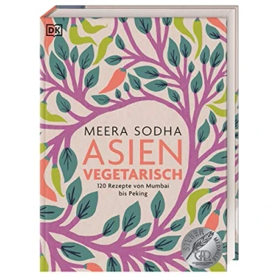 Abbildung von Asien vegetarisch: 120 Rezepte von Mumbai bis Peking