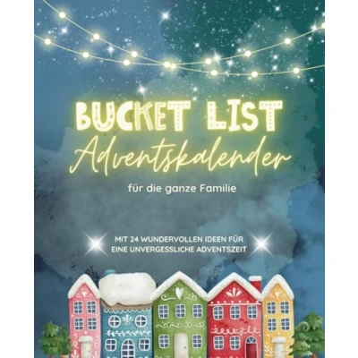 Abbildung von BUCKET LIST Adventskalender für Familien: 24 wundervolle Ideen gemeinsame Erlebnisse in der Weihnachtszeit