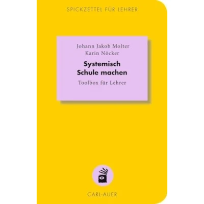 Abbildung von Systemisch Schule machen: Toolbox für Lehrer (Spickzettel / machen)