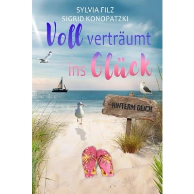 Abbildung von Voll verträumt ins Glück (Hinterm Deich, Band 2)
