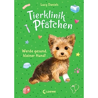 Abbildung von Tierklinik Pfötchen (Band 5) Werde gesund, kleiner Hund!: Kinderbuch für Erstleser ab 7 Jahre
