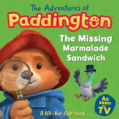 Abbildung von the Adventures of Paddington: Missing Marmalade Sandwich: A lift flap book