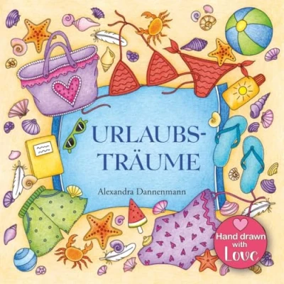 Abbildung von Urlaubsträume: Ein Malbuch zum Träumen und Entspannen. Mediterrane Urlaubsmotive: Sommer, Sonne, Strand Meer.