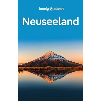 Abbildung von LONELY PLANET Reiseführer Neuseeland: Eigene Wege gehen und Einzigartiges erleben.