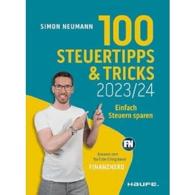 Abbildung von 100 Steuertipps und tricks 2023/24: Einfach Steuern sparen (Haufe Steuerratgeber)