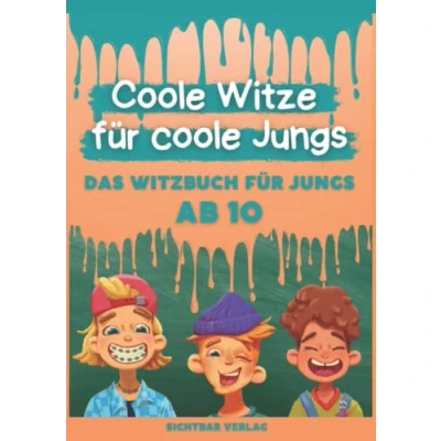 Abbildung von Coole Witze für Jungs: Das Witzebuch Jungs ab 10 (Coole Kids)